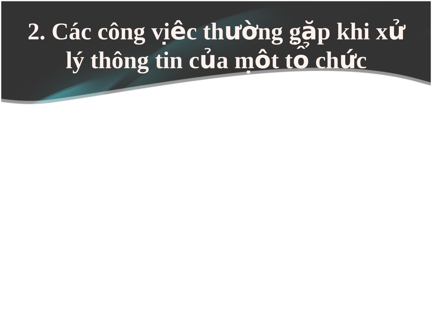 Bài giảng Tin học Lớp 12 - Bài 1, Tiết 1: Một số khái niệm cơ bản trang 9