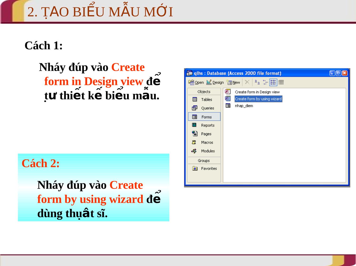 Bài giảng Tin học Lớp 12 - Bài 6: Biểu mẫu trang 4