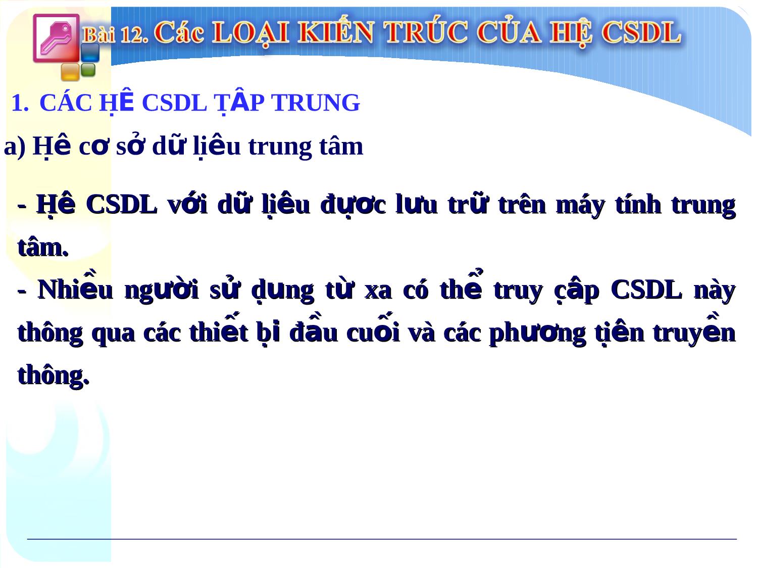 Bài giảng Tin học Lớp 12 - Bài 12: Các loại kiến thức của hệ cơ sở dữ liệu trang 7