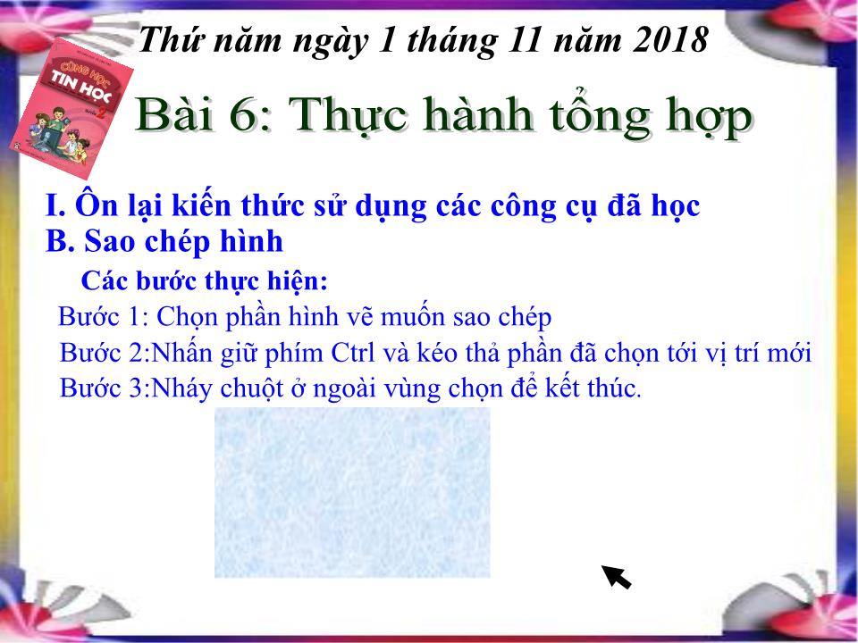 Bài giảng Tin học Lớp 4 - Bài 6: Thực hành tổng hợp trang 10