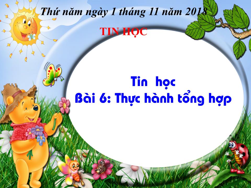 Bài giảng Tin học Lớp 4 - Bài 6: Thực hành tổng hợp trang 5