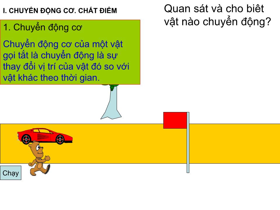 Bài giảng Vật lí Lớp 10 - Bài 1: Chuyển động cơ - Ngô Quý Cẩn trang 2