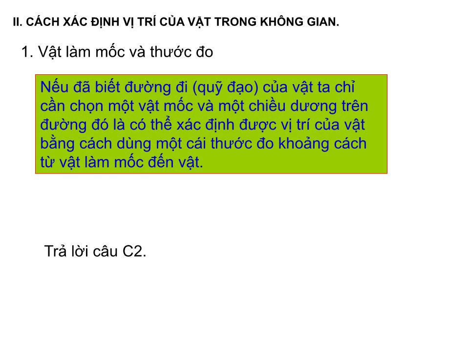 Bài giảng Vật lí Lớp 10 - Bài 1: Chuyển động cơ - Ngô Quý Cẩn trang 7