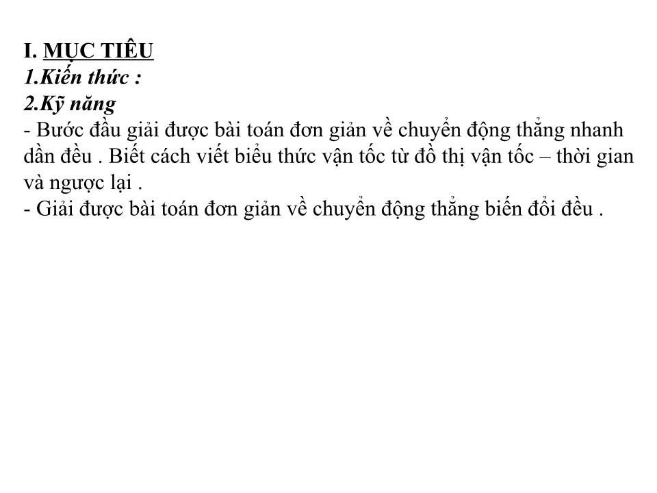 Bài giảng Vật lí Lớp 10 - Bài 3: Chuyển động thẳng biến đổi đều - Trần Viết Thắng trang 3