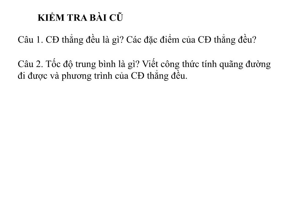 Bài giảng Vật lí Lớp 10 - Bài 3: Chuyển động thẳng biến đổi đều - Trần Viết Thắng trang 4