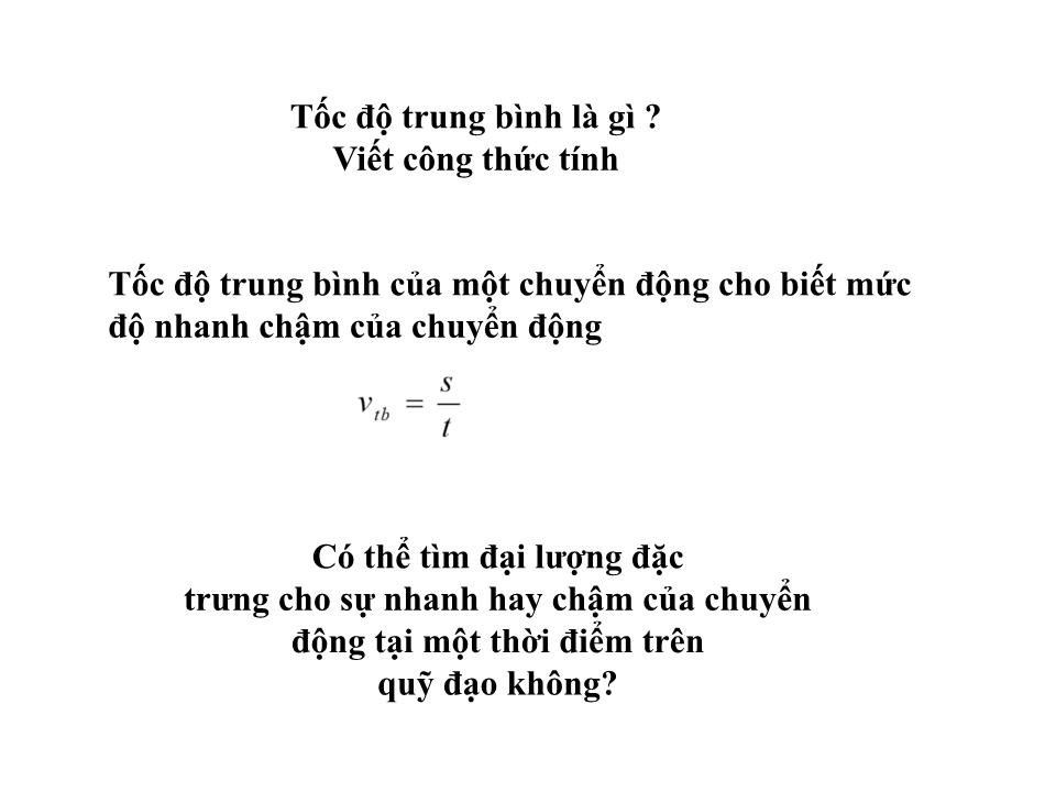 Bài giảng Vật lí Lớp 10 - Bài 3: Chuyển động thẳng biến đổi đều - Trần Viết Thắng trang 6