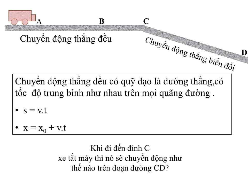 Bài giảng Vật lí Lớp 10 - Bài 3: Chuyển động thẳng biến đổi đều - Trần Viết Thắng trang 7