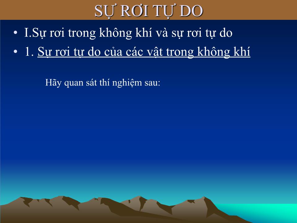 Bài giảng Vật lí Lớp 10 - Bài 4: Sựu rơi tự do - Nguyễn Duy Long trang 5