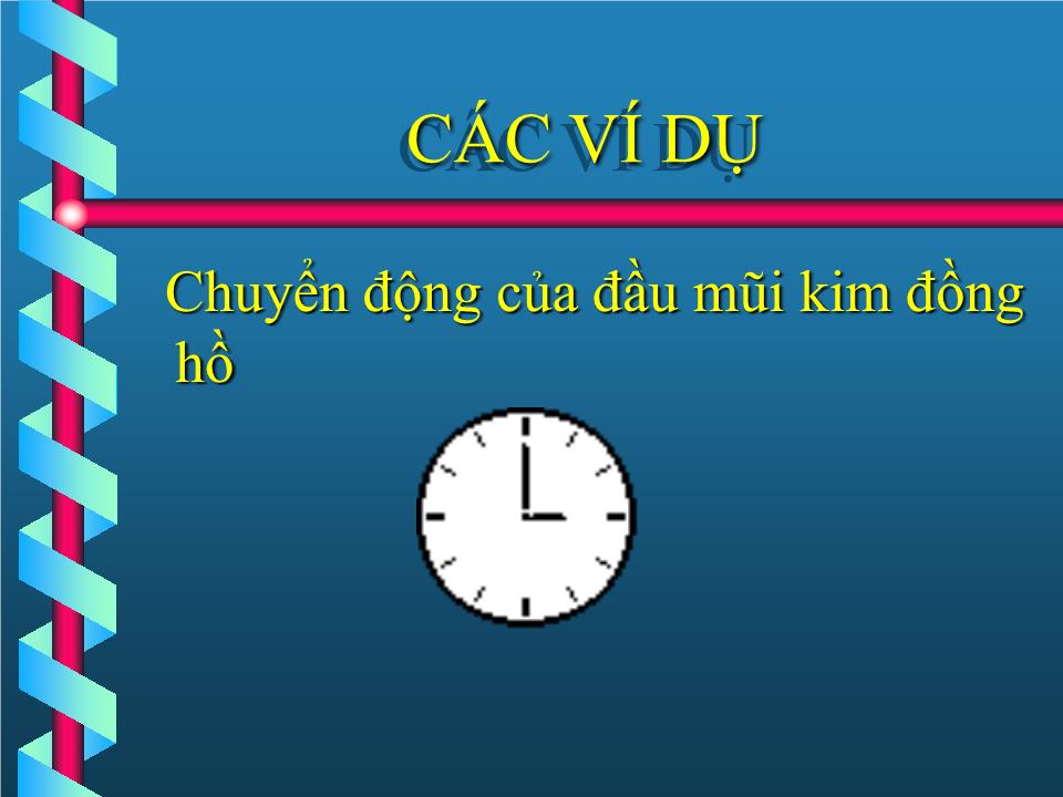 Bài giảng Vật lí Lớp 10 - Bài 5: Chuyển động tròn đều - Lê Nhất Trưởng tuấn trang 6