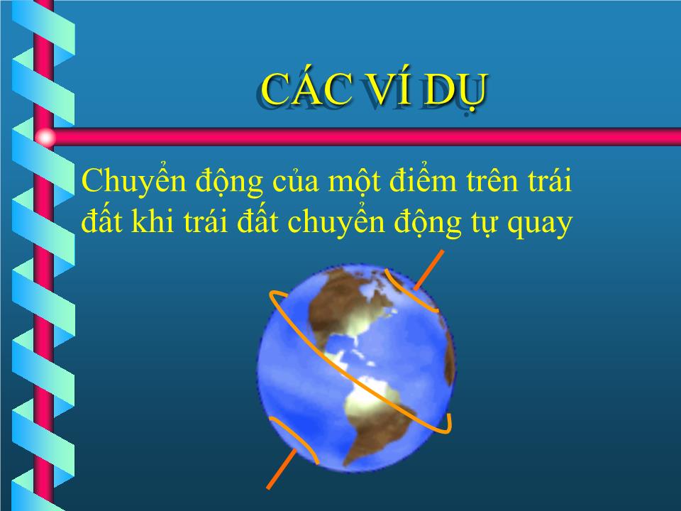 Bài giảng Vật lí Lớp 10 - Bài 5: Chuyển động tròn đều - Lê Nhất Trưởng tuấn trang 8