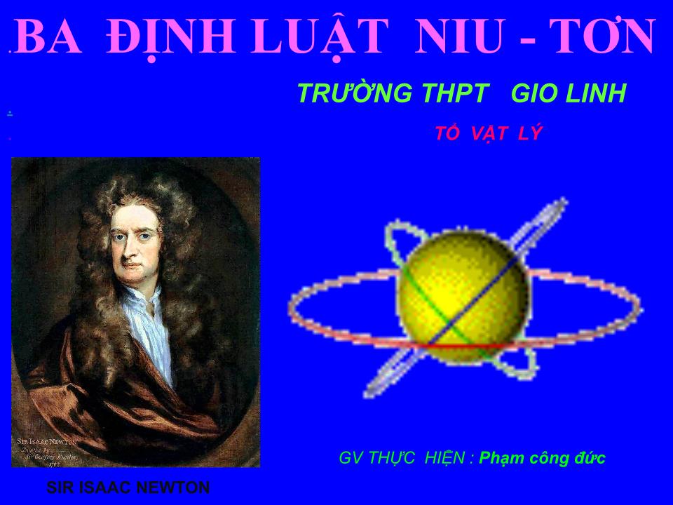 Bài giảng Vật lí Lớp 10 - Bài 10: Ba định luật Niu-ton - Phạm Công Đức trang 2