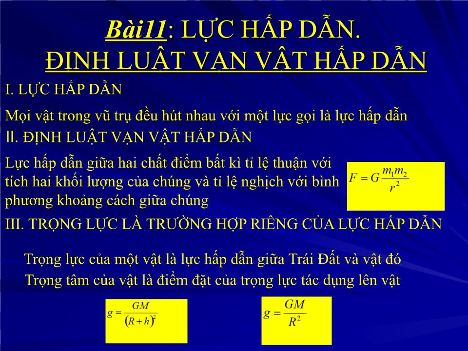 Bài giảng Vật lí Lớp 10 - Bài 11: Lực hấp dẫn. Định luật vạn vật hấp dẫn trang 10