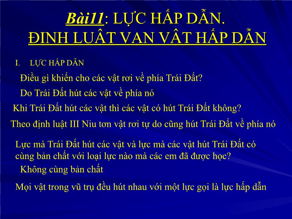 Bài giảng Vật lí Lớp 10 - Bài 11: Lực hấp dẫn. Định luật vạn vật hấp dẫn trang 4