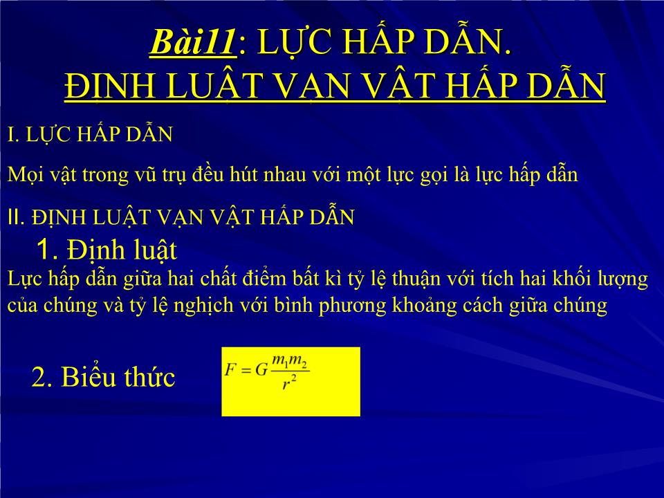 Bài giảng Vật lí Lớp 10 - Bài 11: Lực hấp dẫn. Định luật vạn vật hấp dẫn trang 7