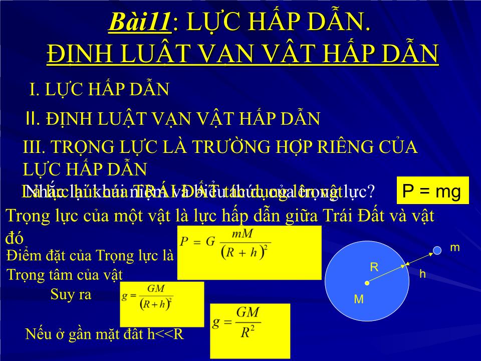 Bài giảng Vật lí Lớp 10 - Bài 11: Lực hấp dẫn. Định luật vạn vật hấp dẫn trang 9