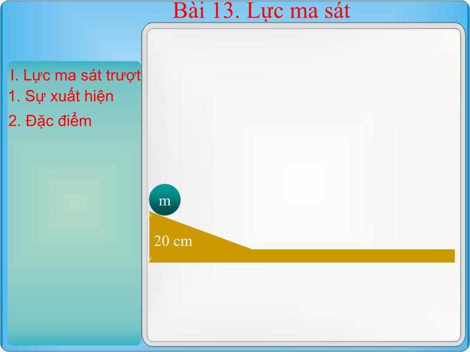 Bài giảng Vật lí Lớp 10 - Bài 13: Lực ma sát - Hà Mạnh Khương trang 5