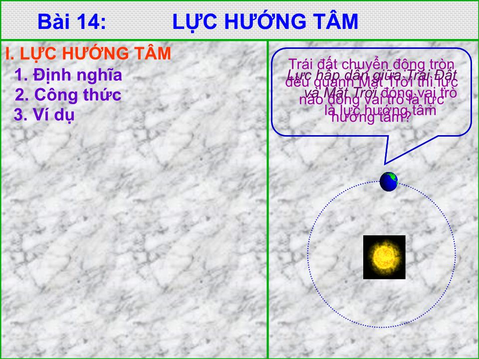 Bài giảng Vật lí Lớp 10 - Bài 14: Lực hướng tâm - Trịnh Trung Nhật trang 6