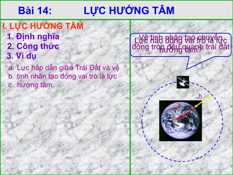 Bài giảng Vật lí Lớp 10 - Bài 14: Lực hướng tâm - Trịnh Trung Nhật trang 7