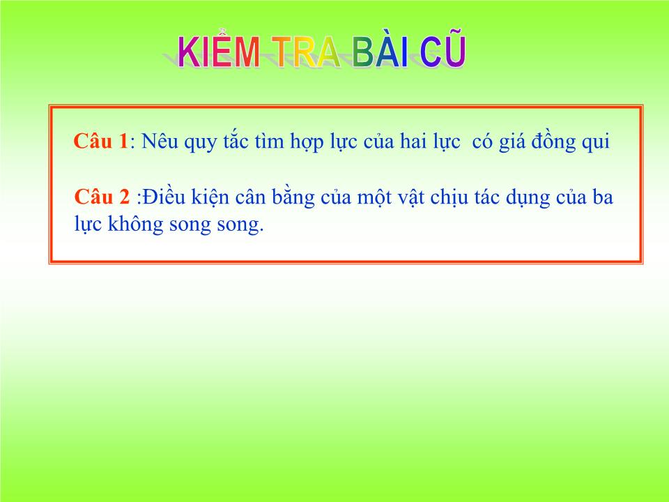 Bài giảng Vật lí Lớp 10 - Bài 18: Cân bằng vật có trục quay cố định. Momen lực trang 2