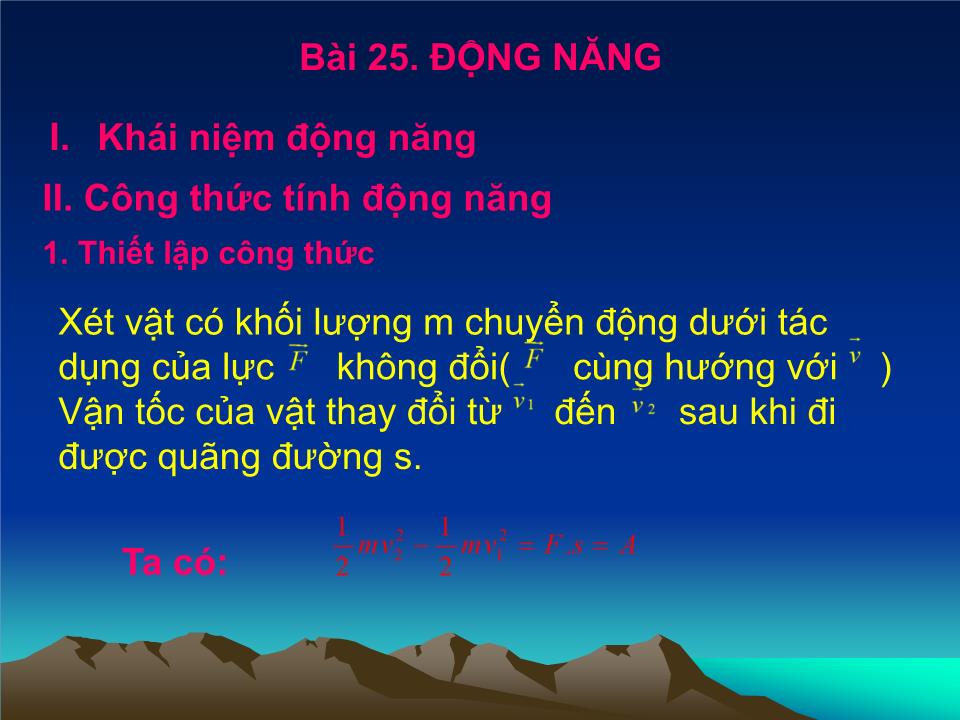 Bài giảng Vật lí Lớp 10 - Bài 25: Động năng trang 8