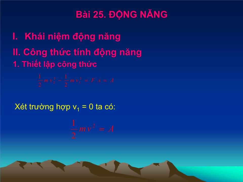 Bài giảng Vật lí Lớp 10 - Bài 25: Động năng trang 9