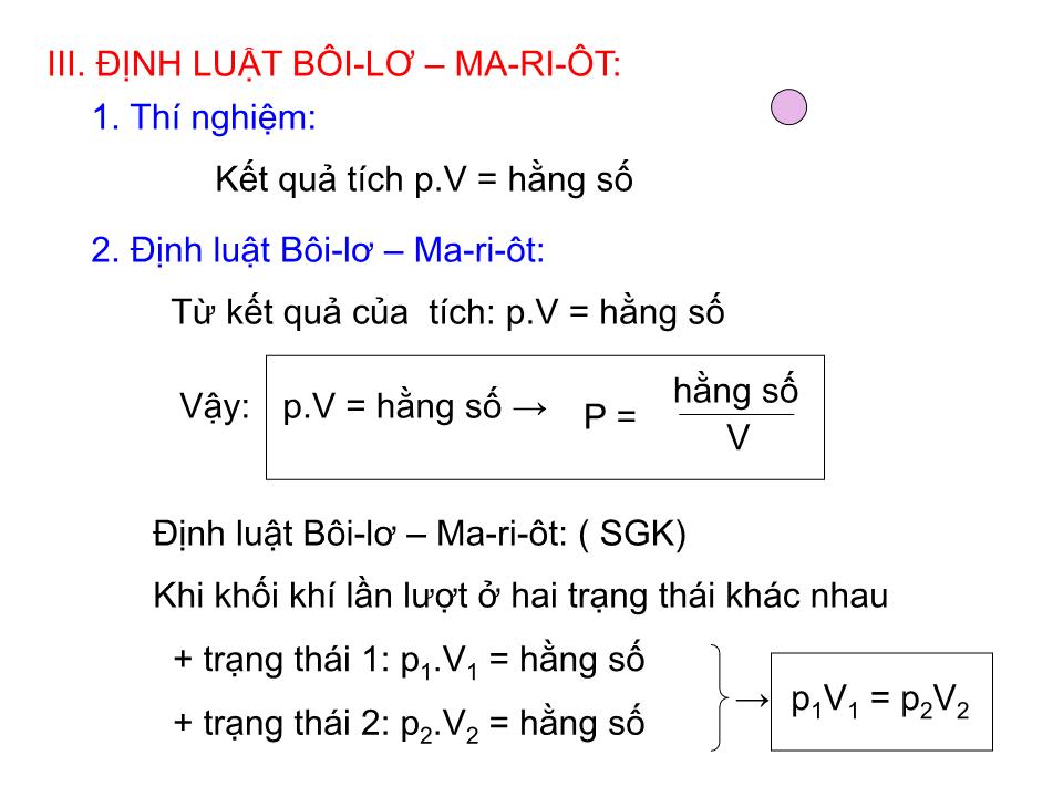 Bài giảng Vật lí Lớp 10 - Bài 29: Quá trình đẳng nhiệt định luật Bôi-Lơ-Ma-Ri-Ốt trang 3