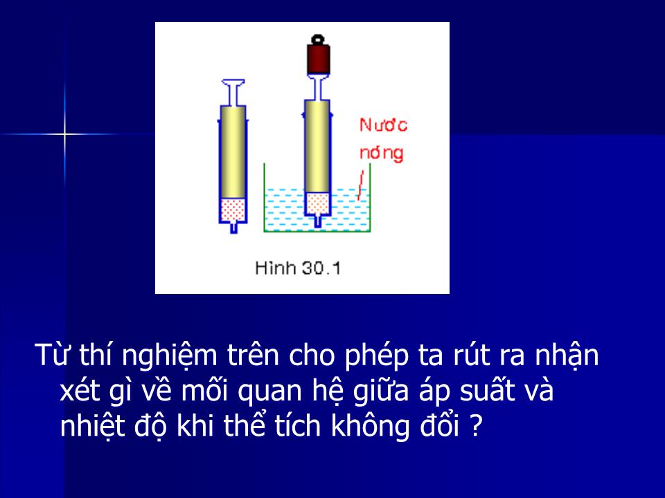 Bài giảng Vật lí Lớp 10 - Bài 30: Quá trình đẳng tích định luật Sác-Lơ trang 3