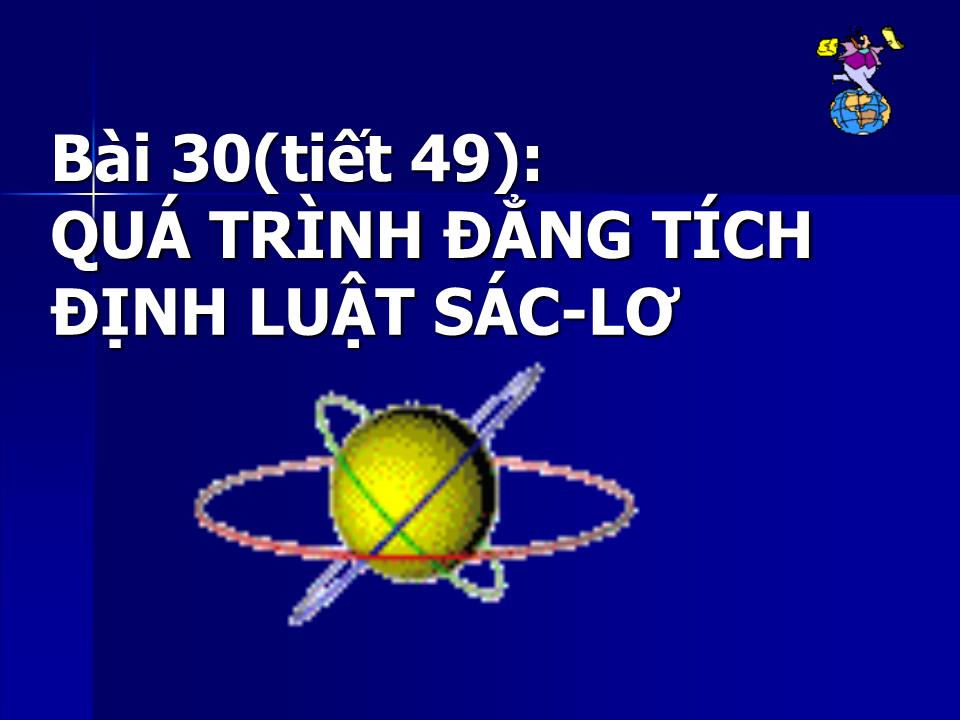 Bài giảng Vật lí Lớp 10 - Bài 30: Quá trình đẳng tích định luật Sác-Lơ trang 4