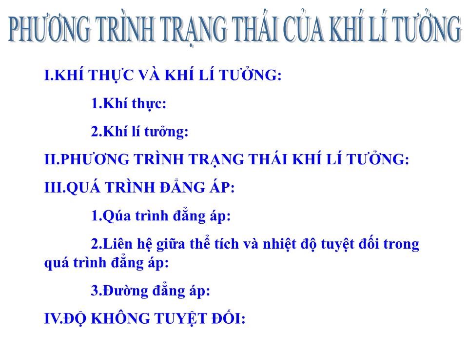 Bài giảng Vật lí Lớp 10 - Bài 31: Phương trình trạng thái của khí lí tưởng trang 4