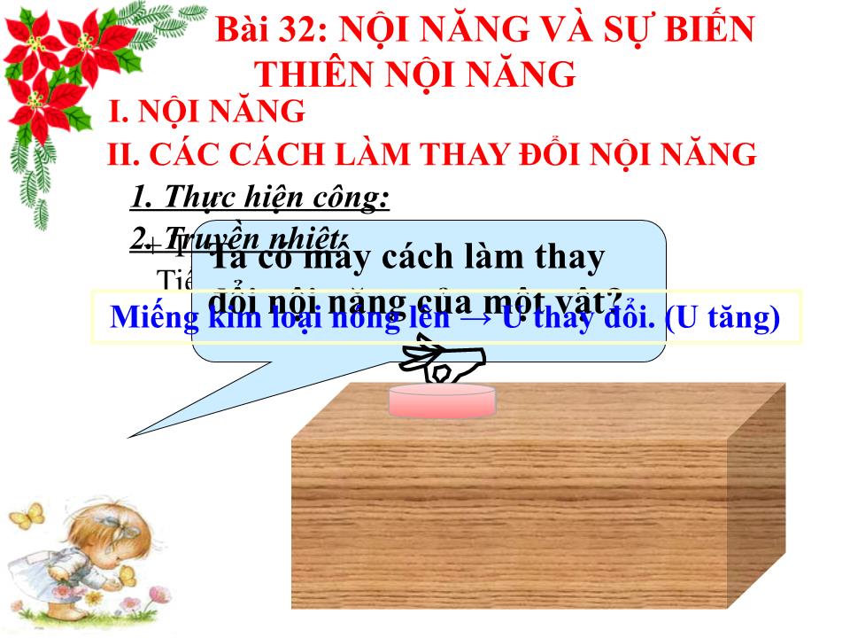 Bài giảng Vật lí Lớp 10 - Bài 32: Nội năng và sự biến thiên nội năng trang 8