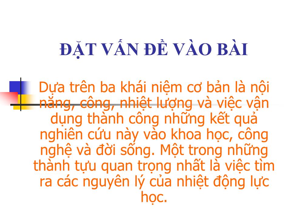 Bài giảng Vật lí Lớp 10 - Bài 33: Các nguyên lý của nhiệt động lực học trang 1