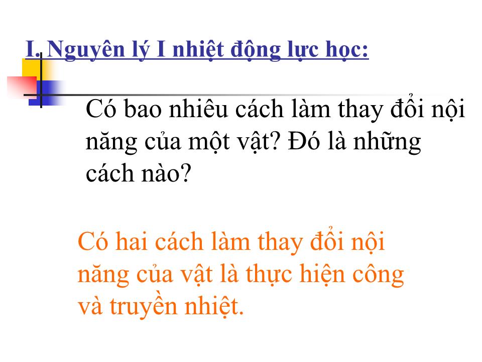 Bài giảng Vật lí Lớp 10 - Bài 33: Các nguyên lý của nhiệt động lực học trang 3