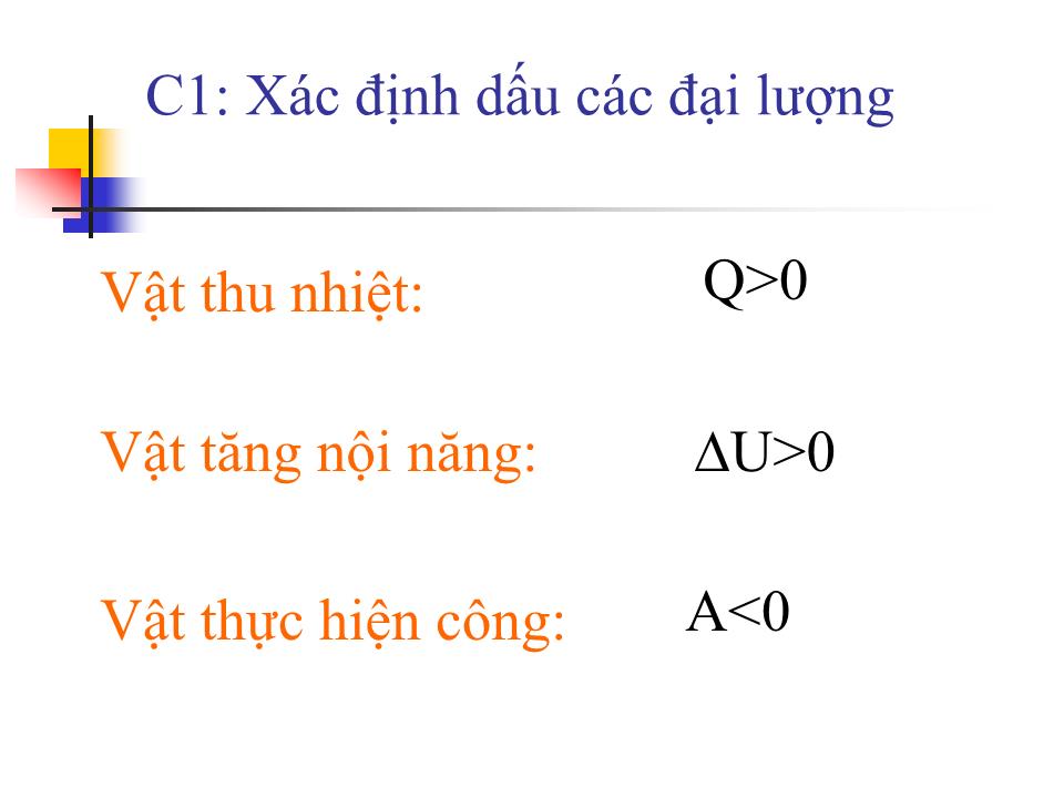 Bài giảng Vật lí Lớp 10 - Bài 33: Các nguyên lý của nhiệt động lực học trang 6