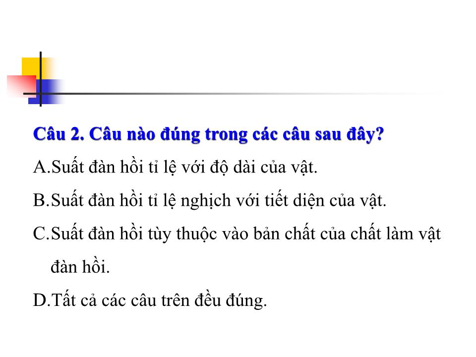 Bài giảng Vật lí Lớp 10 - Bài 35: Biến dạng cơ của vật rắn trang 10