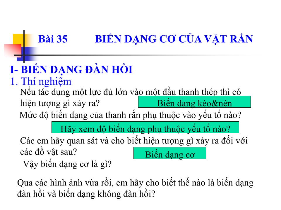 Bài giảng Vật lí Lớp 10 - Bài 35: Biến dạng cơ của vật rắn trang 3