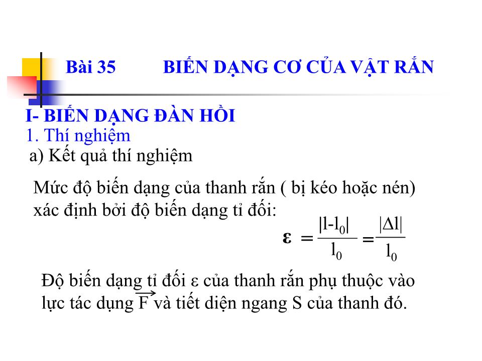 Bài giảng Vật lí Lớp 10 - Bài 35: Biến dạng cơ của vật rắn trang 4