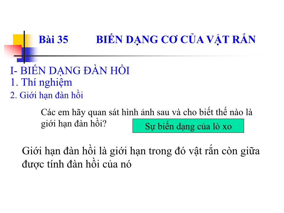 Bài giảng Vật lí Lớp 10 - Bài 35: Biến dạng cơ của vật rắn trang 6