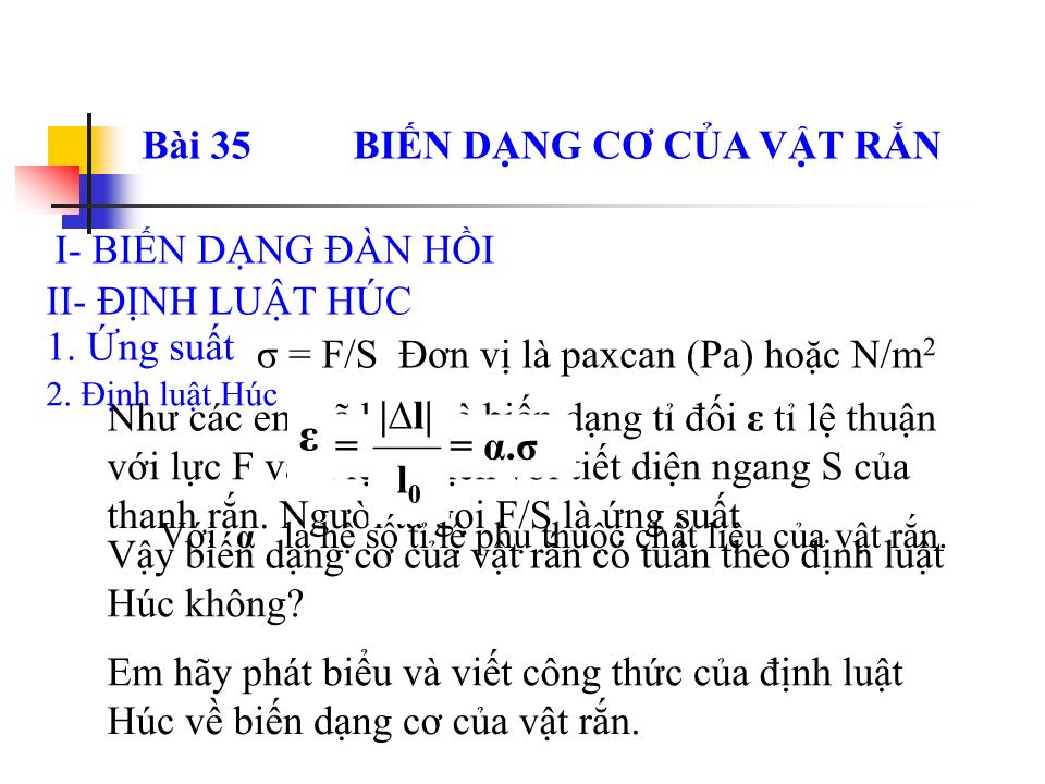 Bài giảng Vật lí Lớp 10 - Bài 35: Biến dạng cơ của vật rắn trang 7