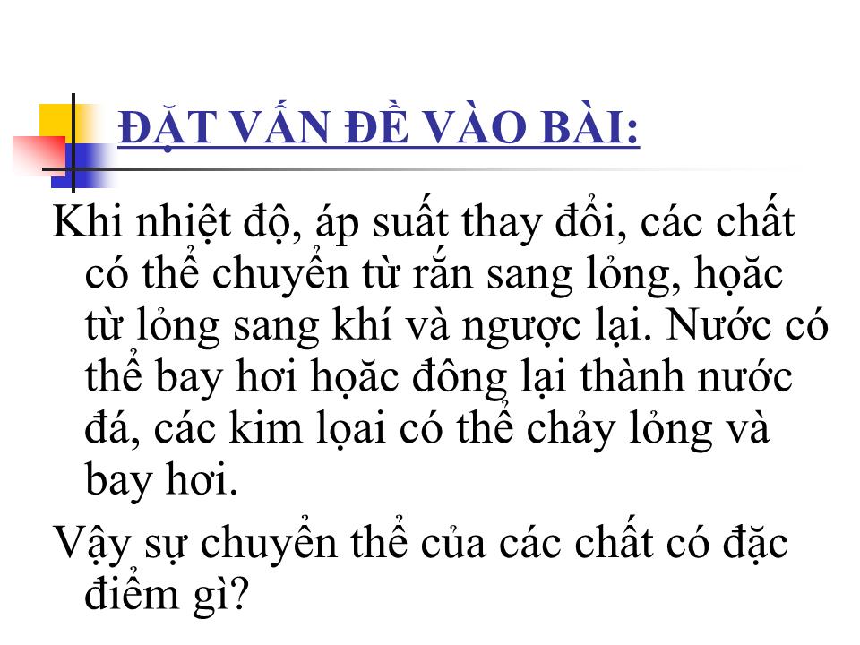 Bài giảng Vật lí Lớp 10 - Bài 38: Sự chuyển thể của các chất trang 2