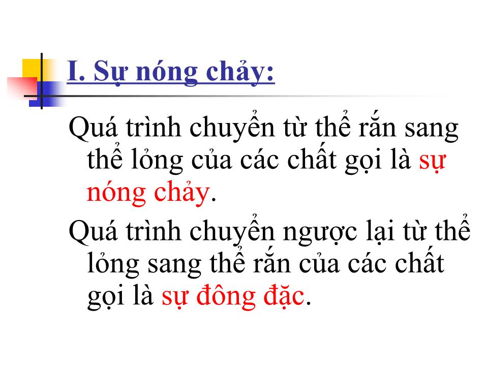 Bài giảng Vật lí Lớp 10 - Bài 38: Sự chuyển thể của các chất trang 4