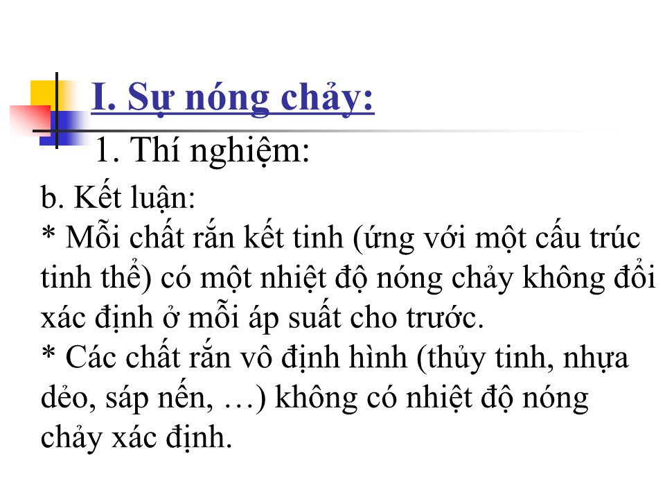 Bài giảng Vật lí Lớp 10 - Bài 38: Sự chuyển thể của các chất trang 7