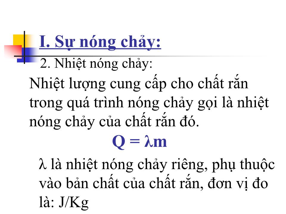 Bài giảng Vật lí Lớp 10 - Bài 38: Sự chuyển thể của các chất trang 9