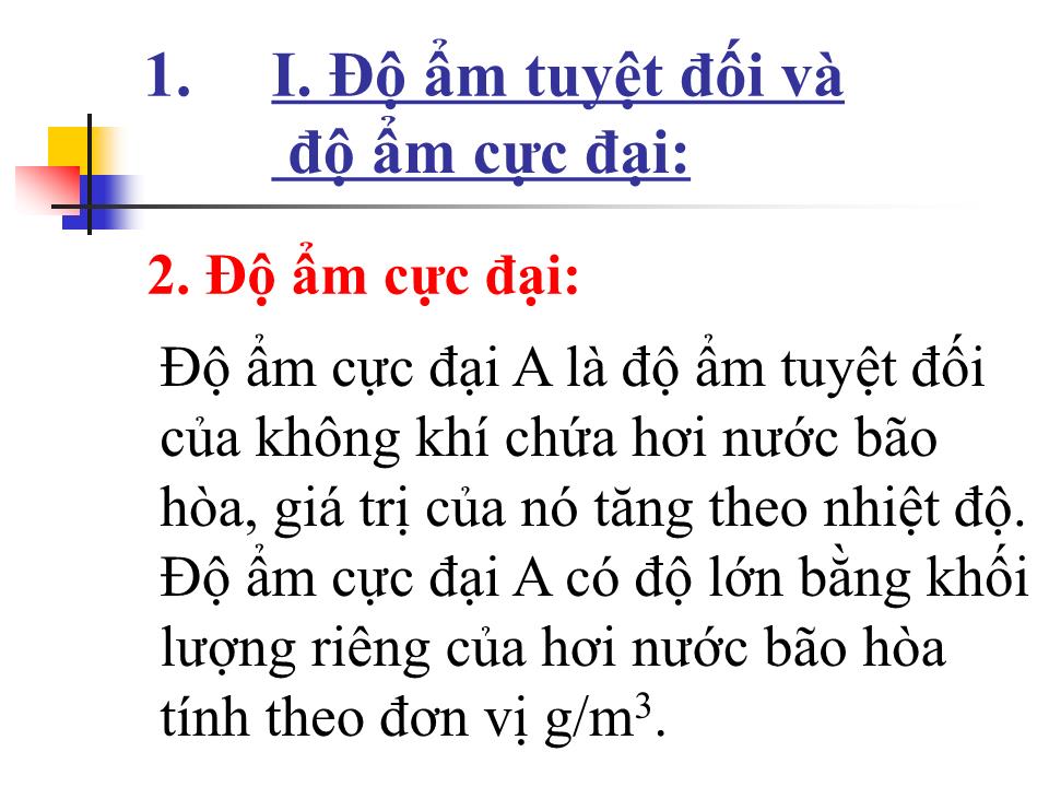 Bài giảng Vật lí Lớp 10 - Bài 39: Độ ẩm của không khí trang 5