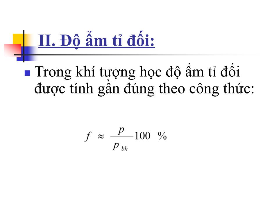 Bài giảng Vật lí Lớp 10 - Bài 39: Độ ẩm của không khí trang 8