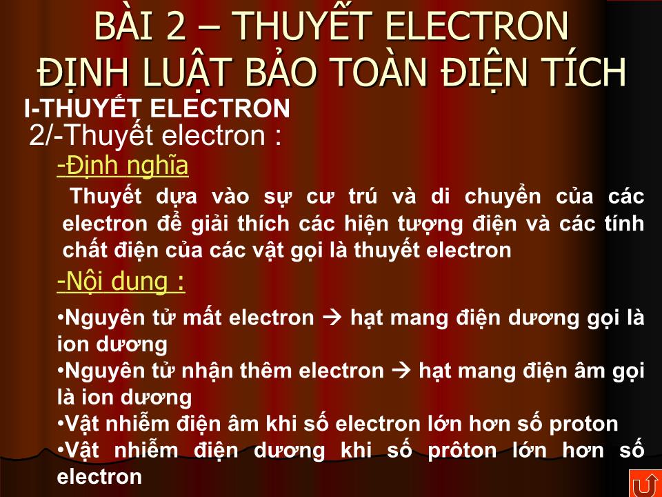 Bài giảng Vật lí Lớp 11 - Bài 2: Thuyết electron định luật bảo toàn điện tích trang 8