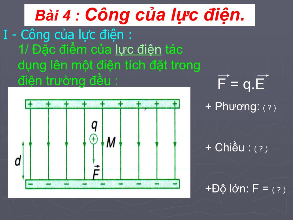 Bài giảng Vật lí Lớp 11 - Bài 4: Công của lực điện trang 7