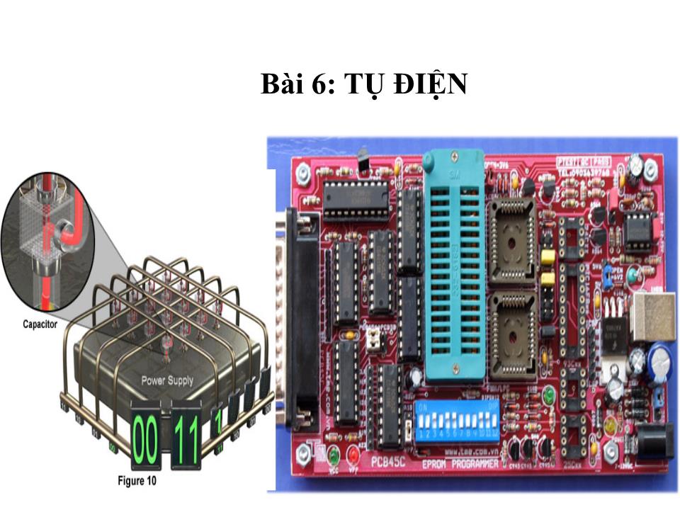 Bài giảng Vật lí Lớp 11 - Bài 6: Tụ điện trang 2