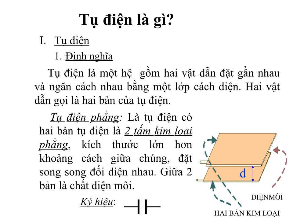 Bài giảng Vật lí Lớp 11 - Bài 6: Tụ điện trang 4