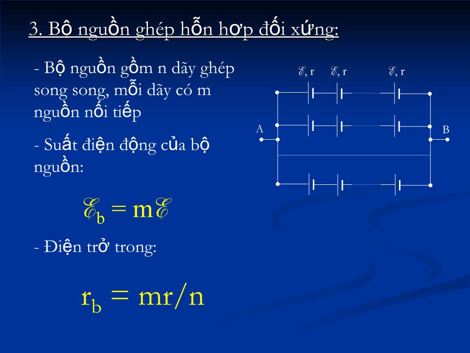 Bài giảng Vật lí Lớp 11 - Bài 10: Ghép các nguồn điện thành bộ trang 10