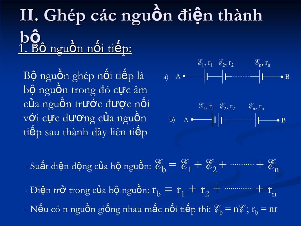 Bài giảng Vật lí Lớp 11 - Bài 10: Ghép các nguồn điện thành bộ trang 8